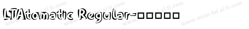 LTAtomatic Regular字体转换